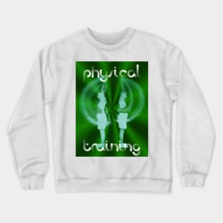 Calisthenics – Physical Training 2 Crewneck Sweatshirt